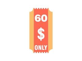 60 dollars seulement signe de coupon ou étiquette ou bon de réduction étiquette d'économie d'argent, avec illustration vectorielle de coupon l'offre d'été se termine les vacances du week-end vecteur