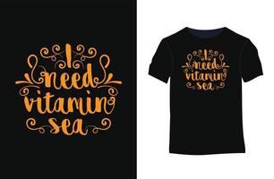 j'ai besoin de vitamine mer t-shirt vecteur inspirant