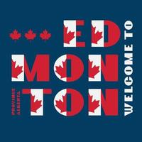 affiche de motivation de style drapeau du canada avec texte bienvenue edmonton, alberta. typographie moderne pour l'impression graphique de l'entreprise de voyages d'affaires, mode hipster. illustration vectorielle. vecteur