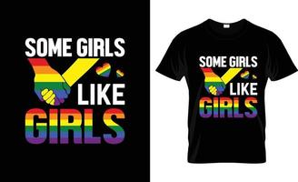 certaines filles comme les filles design de t-shirt payé par gay, slogan de t-shirt payé par gay et conception de vêtements, typographie payée par gay, vecteur payé par gay, illustration payée par gay