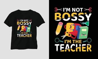je ne suis pas autoritaire je suis l'enseignant - conception de t-shirt de la journée des enseignants vecteur