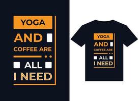 le yoga et le café sont tout ce dont j'ai besoin d'illustration pour les graphiques de conception de t-shirts prêts à imprimer vecteur