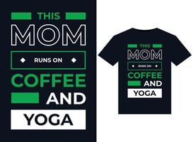 cette maman court sur l'illustration du café et du yoga pour la conception de t-shirts prêts à imprimer vecteur