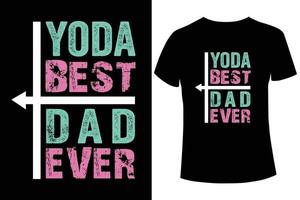 modèle de conception de t-shirt yoda meilleur papa de tous les temps vecteur