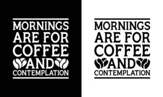 conception de t-shirt de citation de café, typographie vecteur