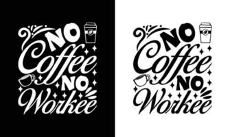 conception de t-shirt de citation de café, typographie vecteur