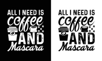 conception de t-shirt de citation de café, typographie vecteur