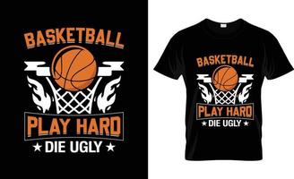 conception de t-shirt de basket-ball, slogan de t-shirt de basket-ball et conception de vêtements, basket-ball jouer dur typographie de basket-ball moche, vecteur de basket-ball, illustration de basket-ball