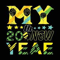 mon 20e nouvel an. peut être utilisé pour la conception de mode de t-shirt de bonne année, la conception de typographie de nouvelle année, les vêtements de nouvelle année, les vecteurs de t-shirt, la conception d'autocollants, les cartes, les messages et les tasses vecteur
