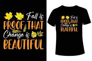 l'automne est la preuve que le changement est beau modèle de conception de t-shirt vecteur