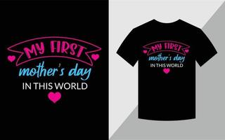 ma première conception de t-shirt pour la fête des mères vecteur