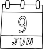 calendrier dessiné à la main dans un style doodle. 9 juin. journée internationale des amis, archives, accréditation, date. élément de conception. planification, vacances d'affaires vecteur