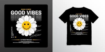 design de t-shirt streetwear good vibes, adapté à la sérigraphie, aux vestes et autres vecteur