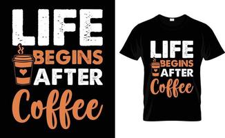 la vie commence après la conception de t-shirt café vecteur