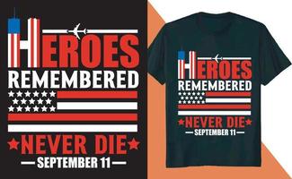 les héros se souviennent ne meurent jamais le 11 septembre conception de t-shirt vecteur
