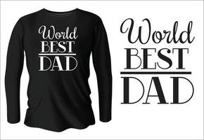 meilleur design de t-shirt papa au monde avec vecteur