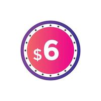 étiquette de prix de 6 dollars. symbole de prix de 6 dollars us. prix bannière de vente de 6 dollars en USD. concept de marketing de promotion commerciale ou commerciale vecteur