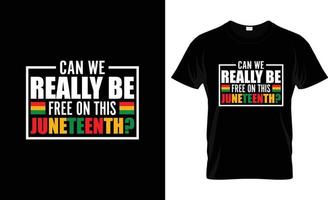 conception de t-shirt juneteenth, slogan de t-shirt juneteenth et conception de vêtements, typographie juneteenth, vecteur juneteenth, uneteenth illustration