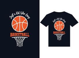 juste un enfant qui aime les illustrations de basket-ball pour la conception de t-shirts prêts à imprimer vecteur