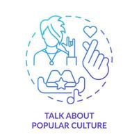 parler de l'icône de concept de gradient bleu de culture populaire. s'entendre avec l'illustration de la ligne mince de l'idée abstraite de l'adolescent. discuter de la culture pop. dessin de contour isolé. vecteur