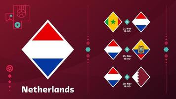 L'équipe nationale des Pays-Bas programme des matchs lors de la phase finale du championnat du monde de football 22. illustration vectorielle des matches de football mondial 22. vecteur