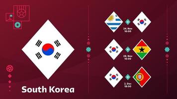 L'équipe nationale de corée du sud programme des matchs lors de la phase finale du championnat du monde de football 2022. illustration vectorielle des matchs du monde de football 2022. vecteur