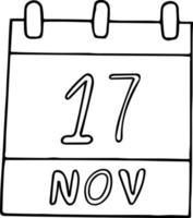 calendrier dessiné à la main dans un style doodle. 17 novembre. journée internationale des étudiants, prématurité mondiale, date. icône, élément autocollant pour la conception. planification, vacances d'affaires vecteur