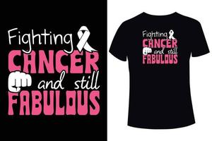lutter contre le cancer et toujours fabuleux, la sensibilisation au cancer du sein. modèles de conception de t-shirt de cancer du sein vecteur