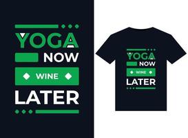 illustrations de yoga now wine later pour la conception de t-shirts prêts à imprimer vecteur