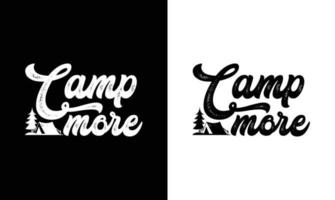 conception de t-shirt de citation de camping, typographie vecteur