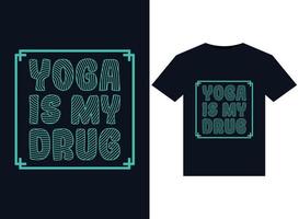 le yoga est ma drogue illustrations pour la conception de t-shirts prêts à imprimer vecteur