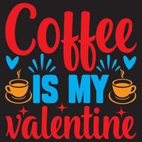 le café est ma saint valentin vecteur