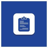bouton rond bleu pour le rapport. médical. papier. liste de contrôle. icône de glyphe de document vecteur