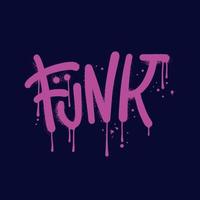 funk - illustration typographique dans le style graffiti urbain, logo de lettrage. illustration vectorielle texturée dessinée à la main pour affiche, t-shirt ou autocollants vecteur