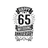 Conception de typographie de célébration d'anniversaire de 65 ans. conception de lettrage de citation joyeux 65e anniversaire de mariage. vecteur