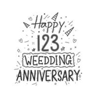 Conception de typographie de dessin à la main de célébration d'anniversaire de 123 ans. joyeux 123e anniversaire de mariage lettrage à la main vecteur
