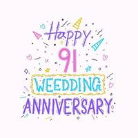 joyeux 91e anniversaire de mariage lettrage à la main. conception de typographie de dessin à la main de célébration d'anniversaire de 91 ans vecteur