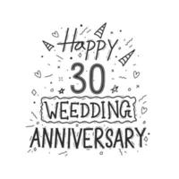 Conception de typographie de dessin à la main de célébration d'anniversaire de 30 ans. joyeux 30e anniversaire de mariage lettrage à la main vecteur