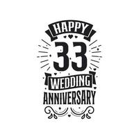 Conception de typographie de célébration d'anniversaire de 33 ans. conception de lettrage de citation joyeux 33e anniversaire de mariage. vecteur