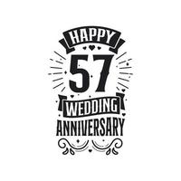 Conception de typographie de célébration d'anniversaire de 57 ans. conception de lettrage de citation joyeux 57e anniversaire de mariage. vecteur