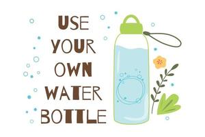 utilisez votre propre bouteille d'eau arrêtez la pollution plastique byob bouteille de dessin animé dessinée à la main avec de l'eau isolée sur blanc. joli élément écologique. sauver le concept de la planète. illustration vectorielle. vecteur