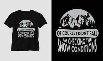 bien sûr, je ne suis pas tombé, je vérifie la conception du t-shirt des conditions de neige avec des montagnes, du snowboard et un style rétro vecteur