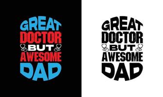 conception de t-shirt de citation de docteur, typographie vecteur