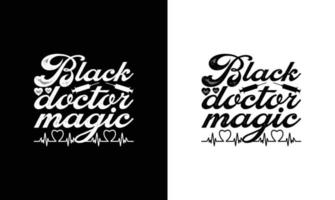 conception de t-shirt de citation de docteur, typographie vecteur