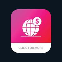 dollar global business globe international bouton d'application mobile version de glyphe android et ios vecteur