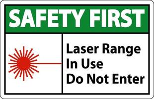Safety first gamme laser en cours d'utilisation n'entrez pas de signe vecteur