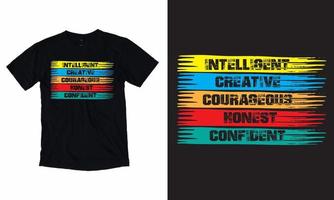 intelligent créatif courageux honnête confiant t-shirt vecteur t-shirt typographie t-shirt