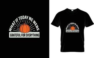 et si aujourd'hui ... t-shirt de thanksgiving vecteur