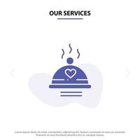 nos services dîner nourriture barbecue amour saint valentin solide glyphe icône modèle de carte web vecteur