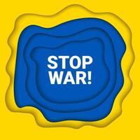 papier vectoriel coupé illustration de fond jaune et bleu de prier pour, se tenir avec, arrêter le concept de guerre avec signe d'interdiction sur les couleurs du drapeau. arrêter la guerre, l'ukraine et la bannière d'attaque militaire